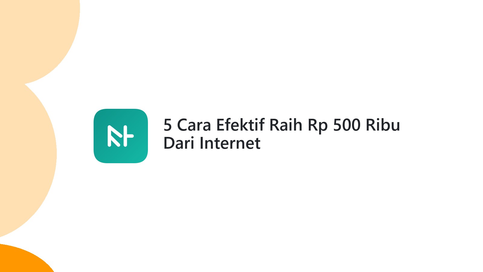 5 Cara Efektif Raih Rp 500 Ribu Dari Internet