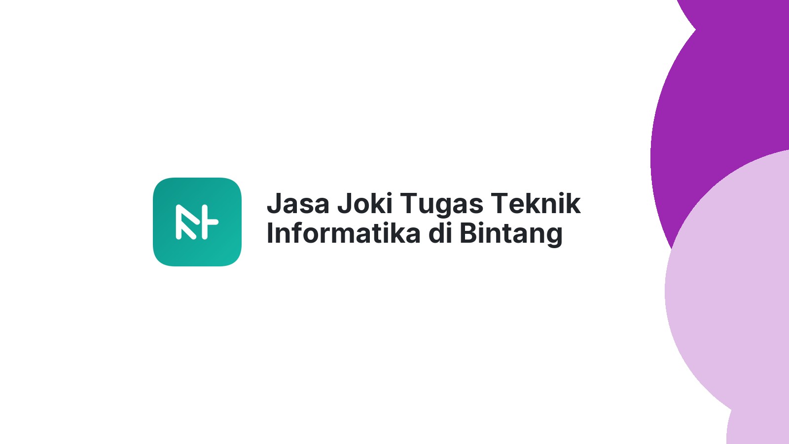 Jasa Joki Tugas Teknik Informatika di Bintang