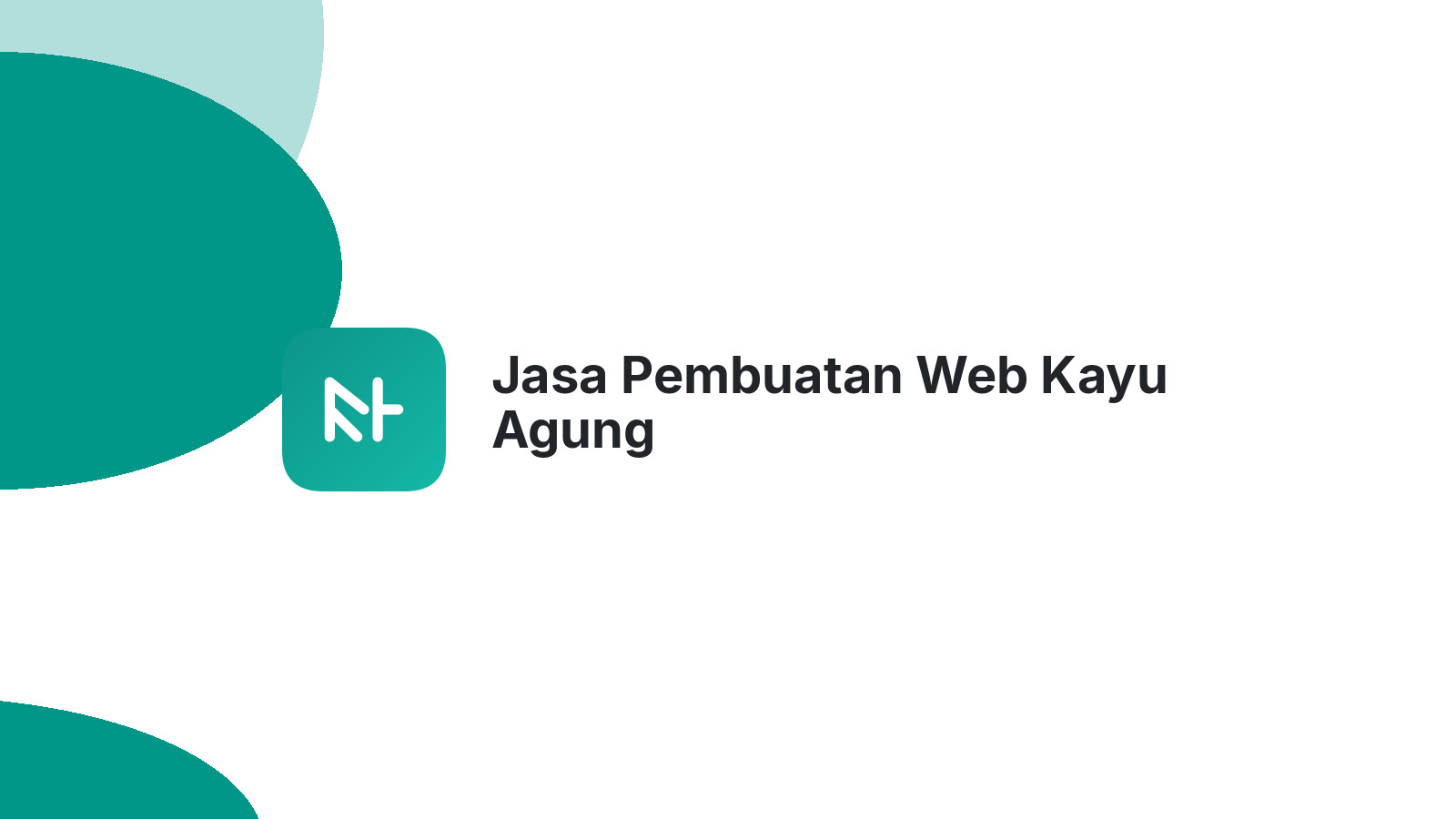 Jasa Pembuatan Web Kayu Agung