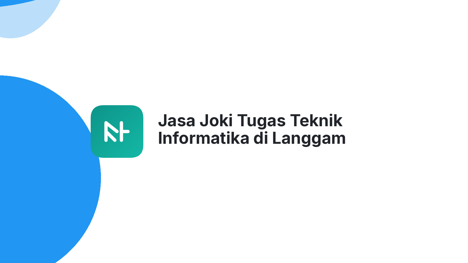 Jasa Joki Tugas Teknik Informatika di Langgam