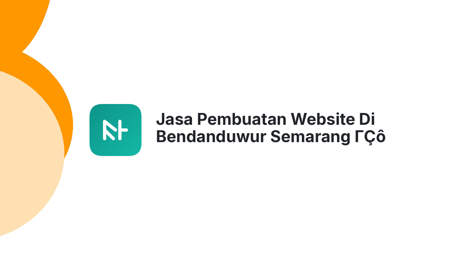 Jasa Pembuatan Website Di Bendanduwur Semarang ΓÇô Profesional & Terjangkau