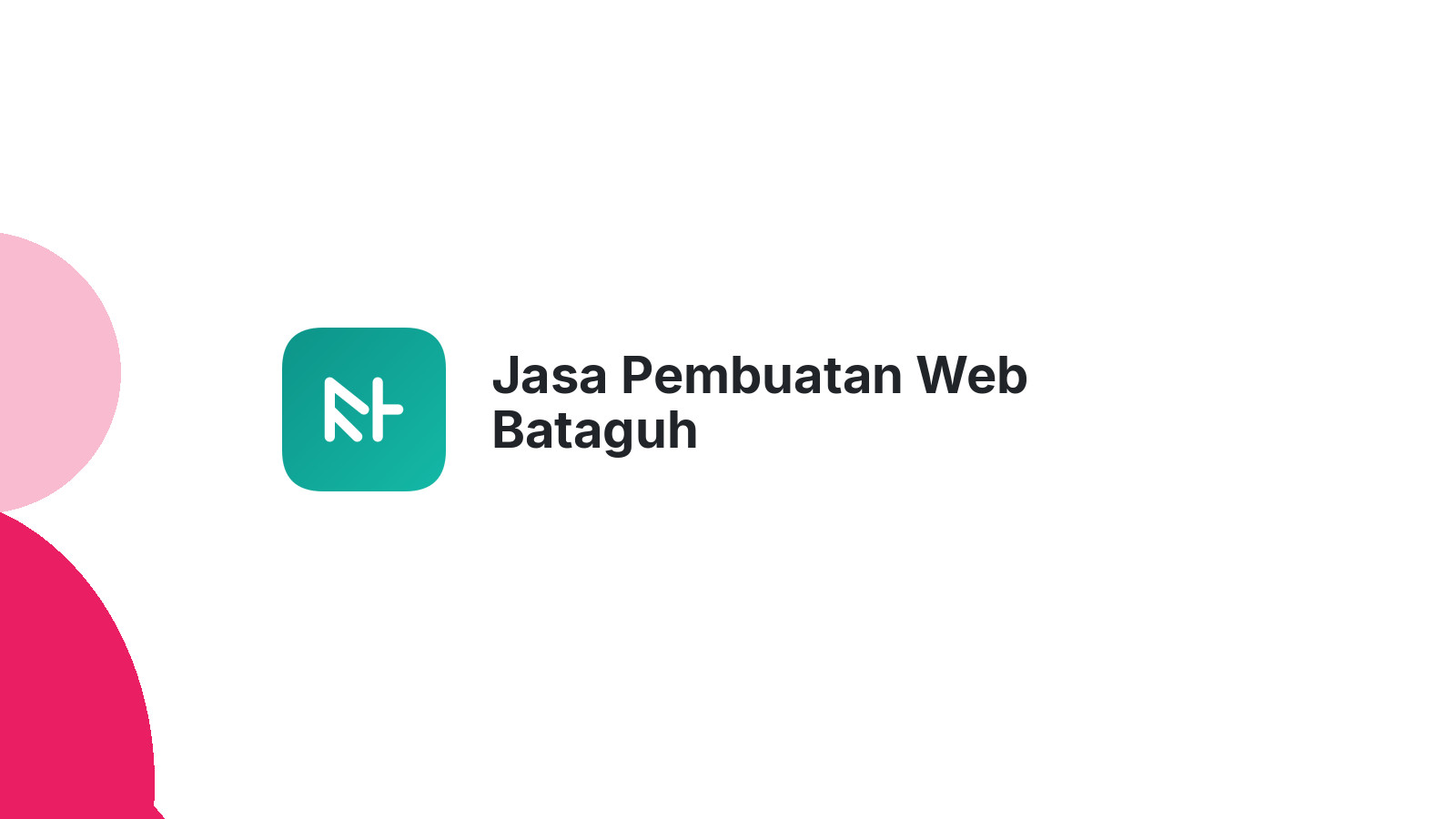 Jasa Pembuatan Web Bataguh