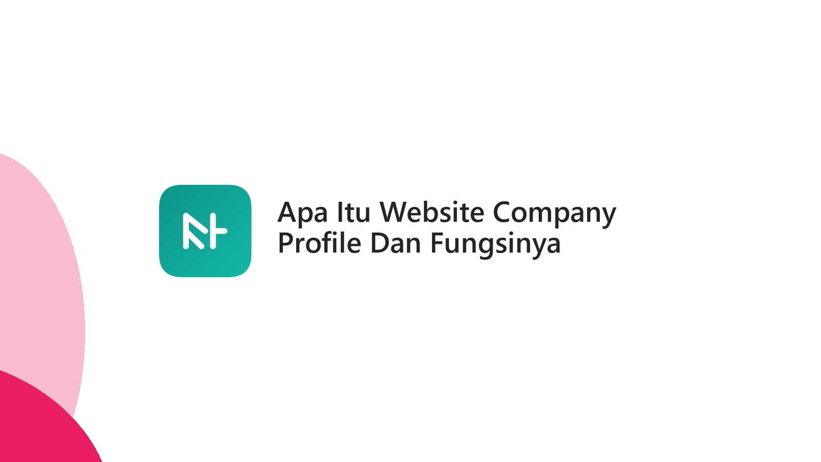Apa Itu Website Company Profile Dan Fungsinya