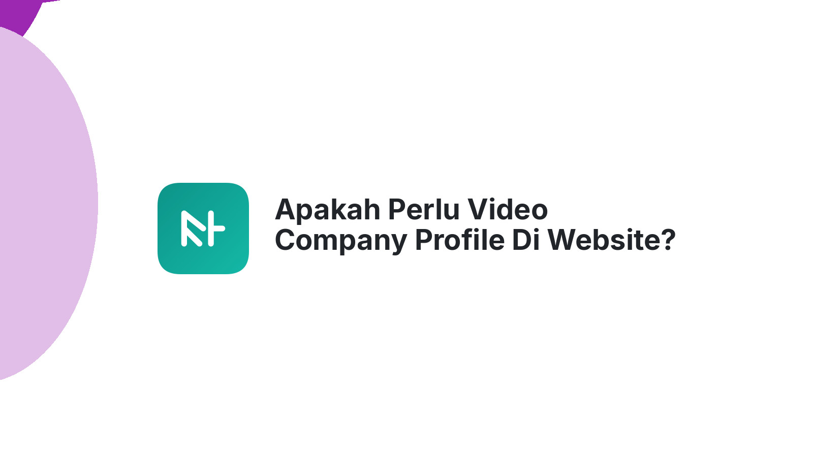 Apakah Perlu Video Company Profile Di Website?