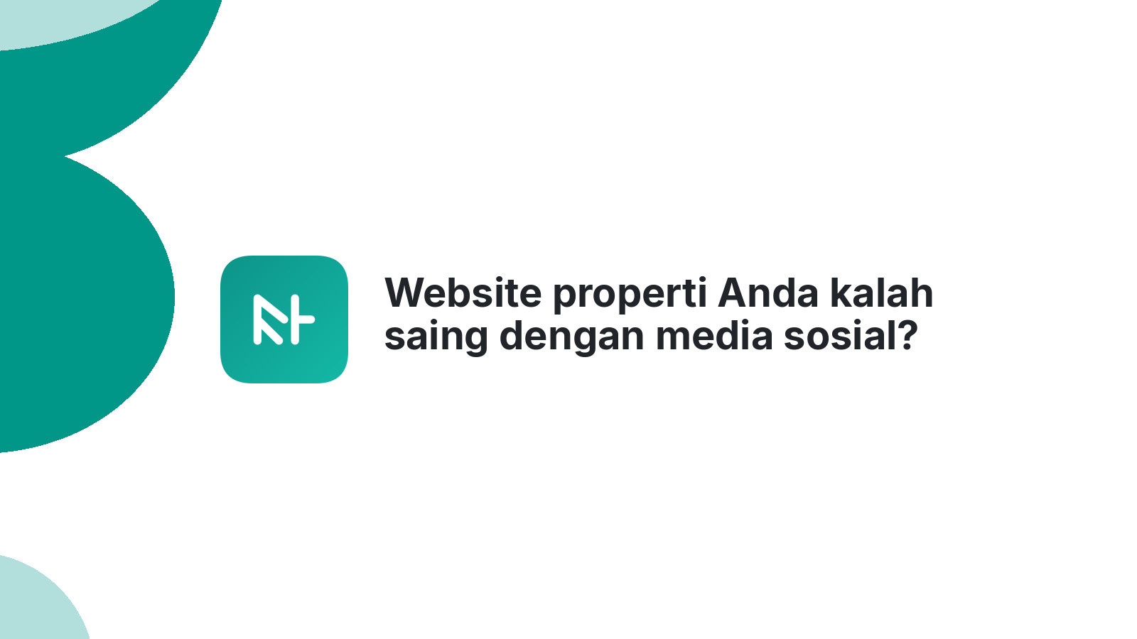 Website properti Anda kalah saing dengan media sosial?