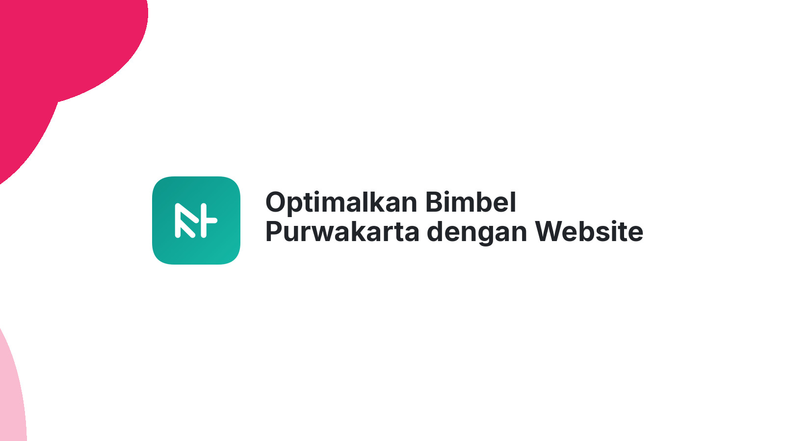 Optimalkan Bimbel Purwakarta dengan Website yang Powerful