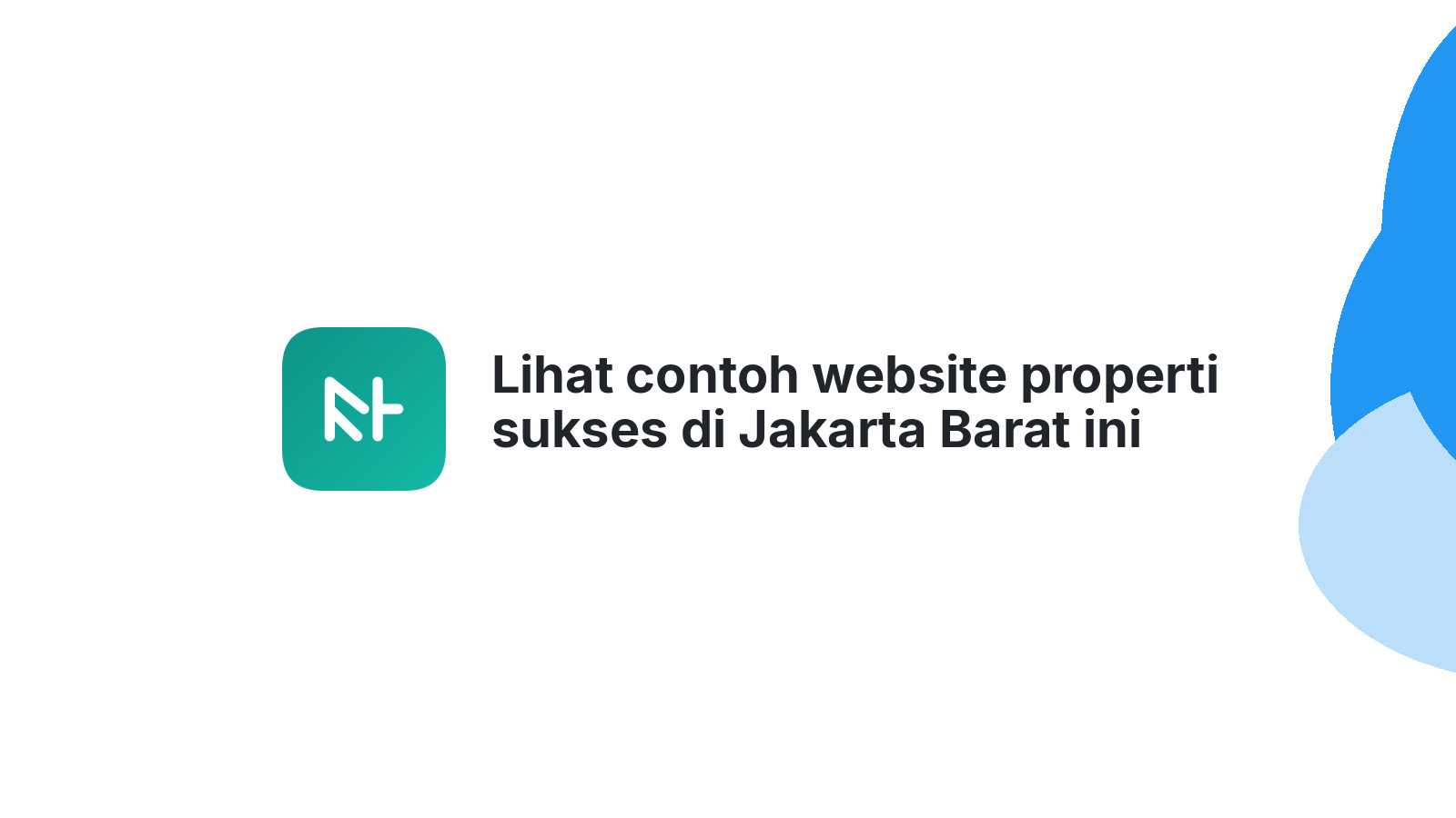 Lihat contoh website properti sukses di Jakarta Barat ini