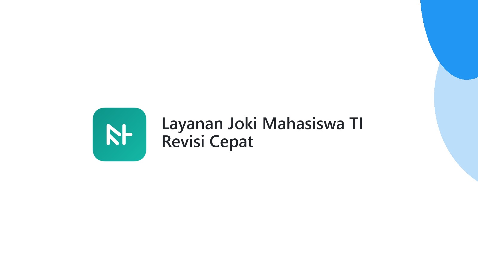 Layanan Joki Mahasiswa TI Revisi Cepat