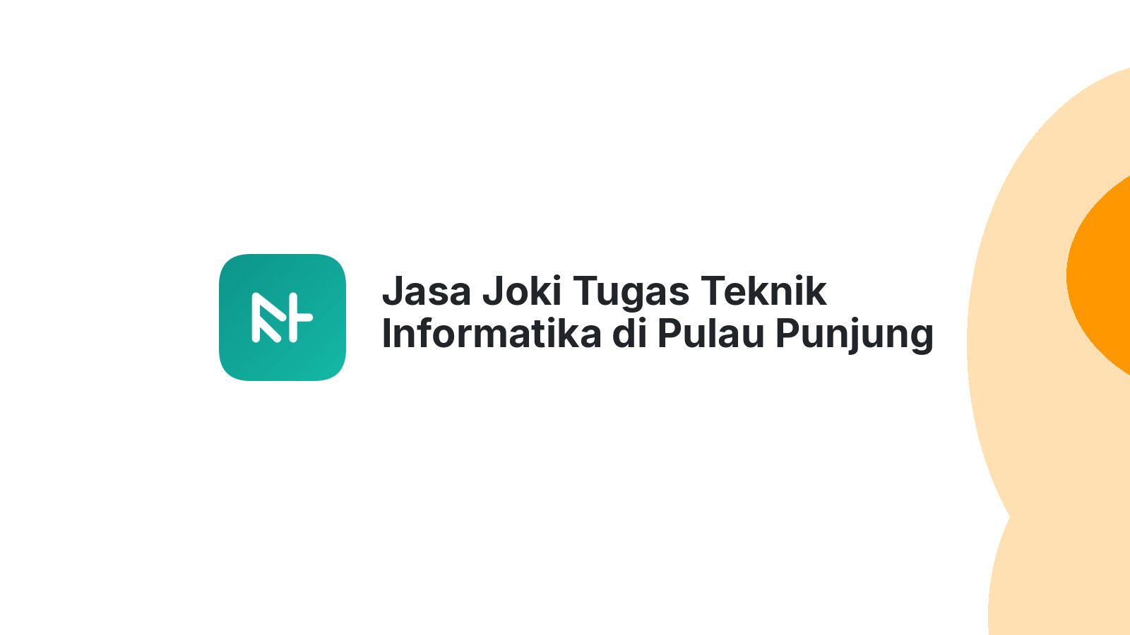 Jasa Joki Tugas Teknik Informatika di Pulau Punjung