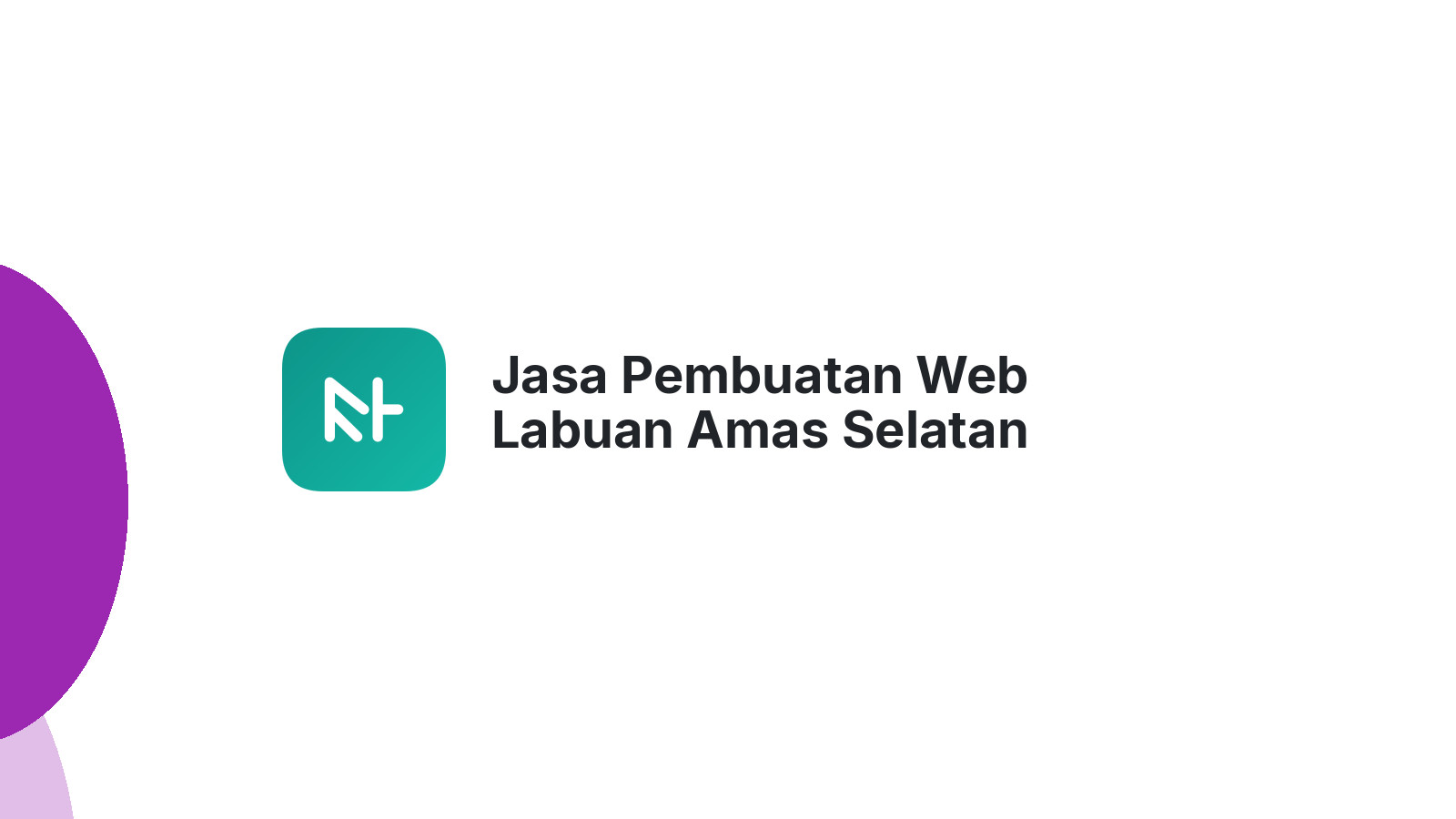 Jasa Pembuatan Web Labuan Amas Selatan