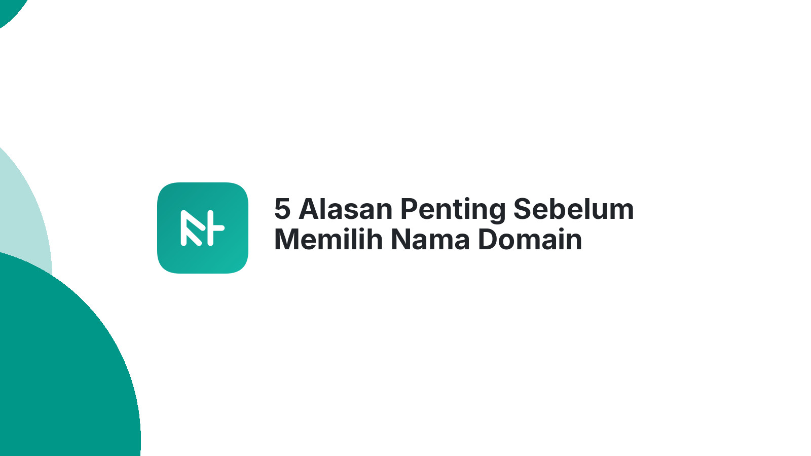 5 Alasan Penting Sebelum Memilih Nama Domain Website Anda