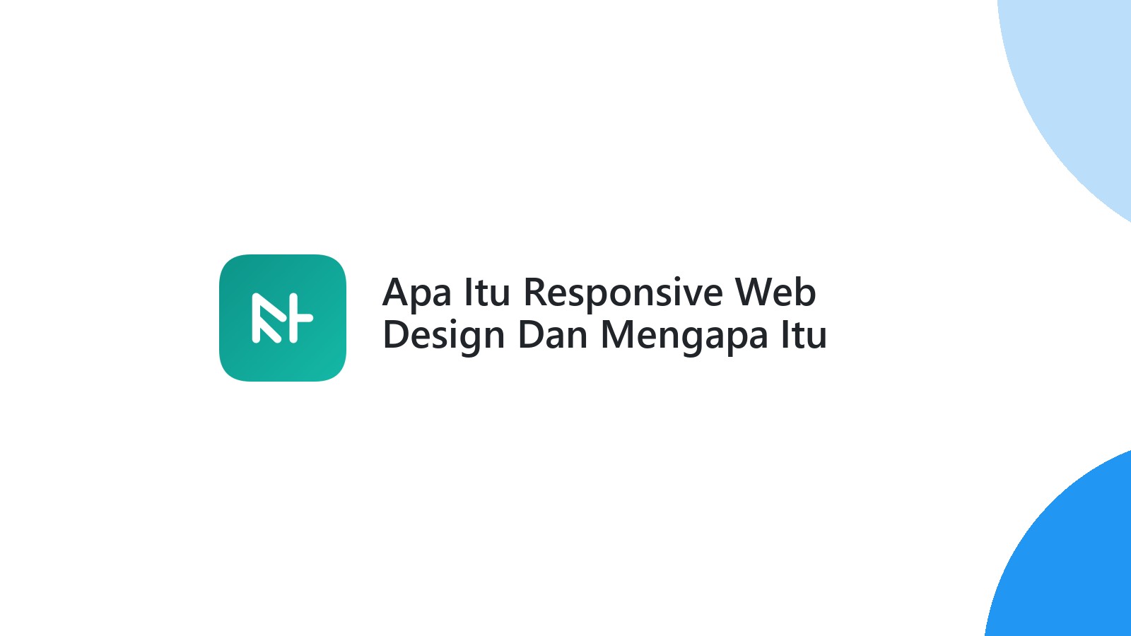 Apa Itu Responsive Web Design Dan Mengapa Itu Penting Untuk Website Anda