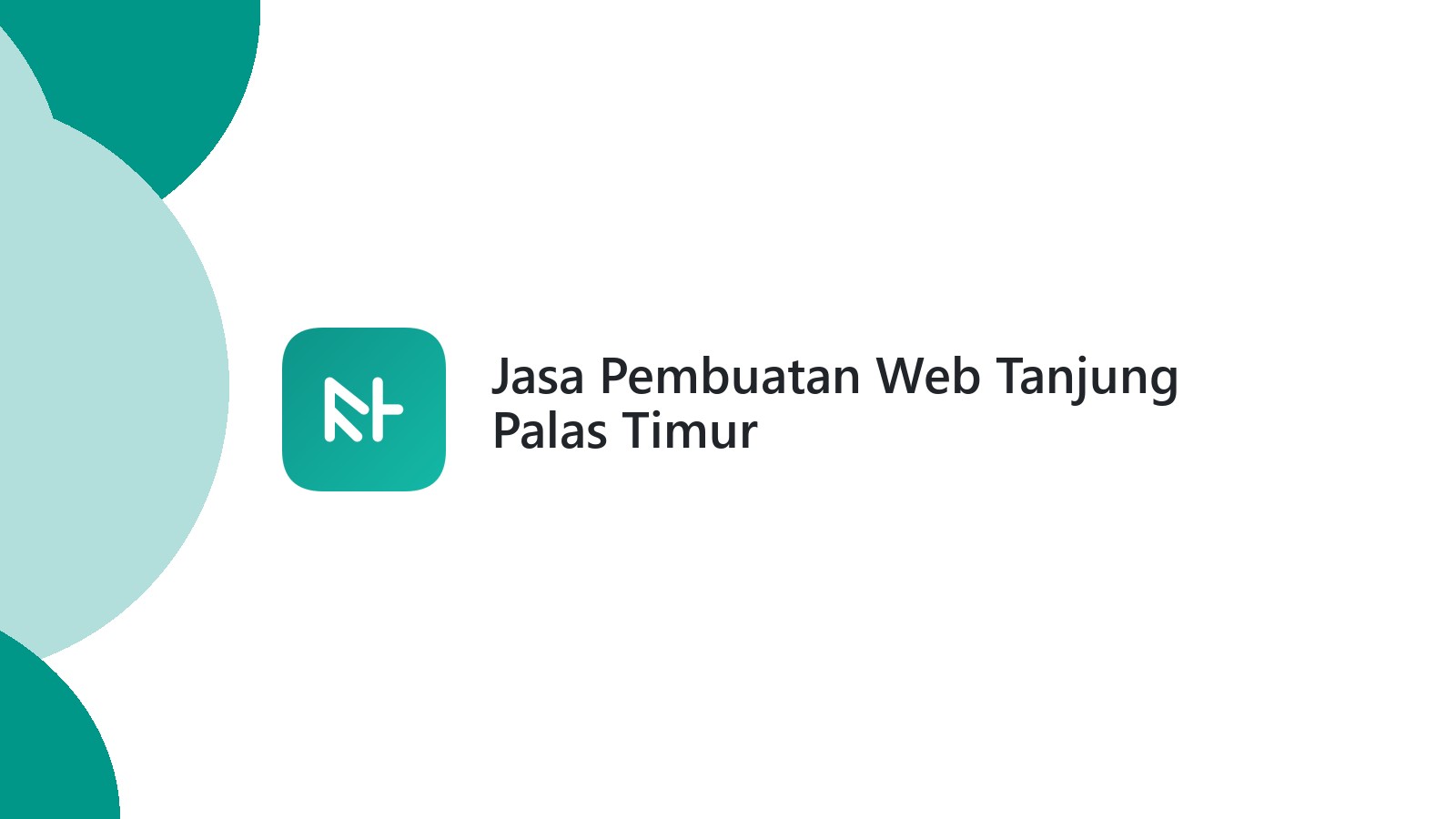 Jasa Pembuatan Web Tanjung Palas Timur