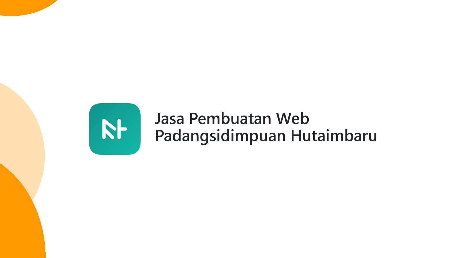 Jasa Pembuatan Web Padangsidimpuan Hutaimbaru