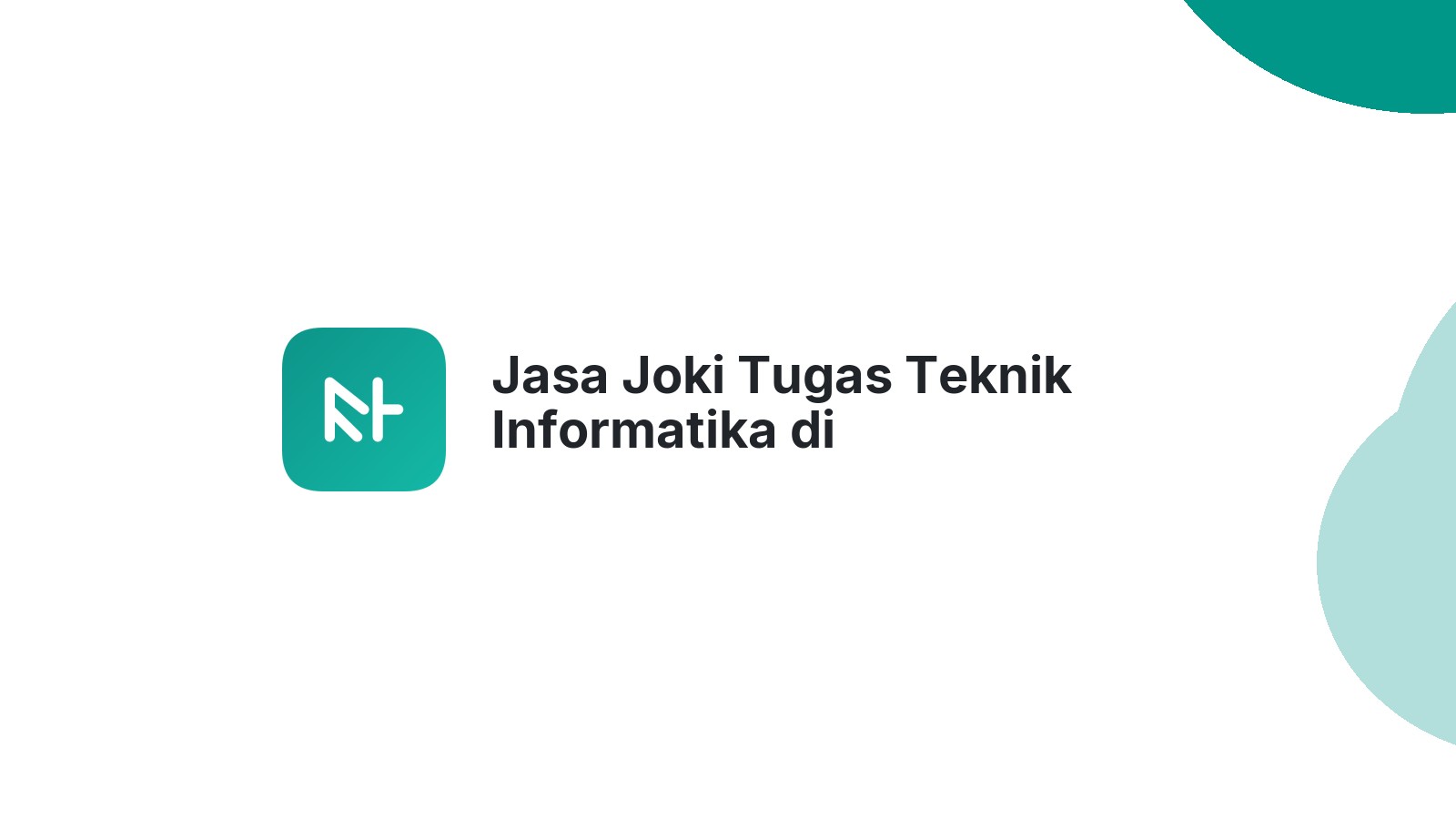 Jasa Joki Tugas Teknik Informatika di Padangsidimpuan Selatan