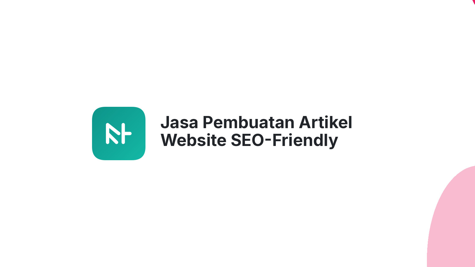 Jasa Pembuatan Artikel Website SEO-Friendly