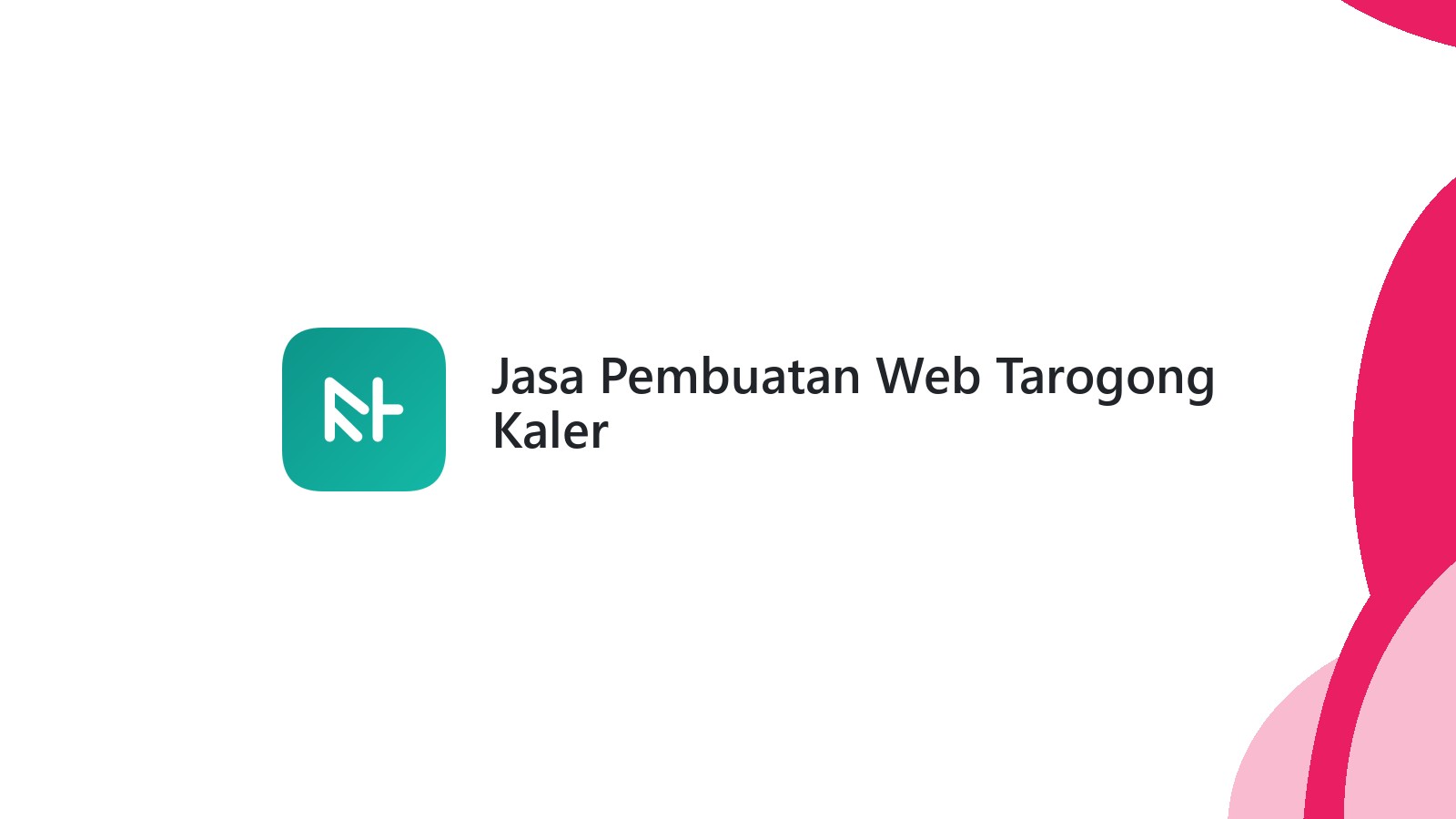 Jasa Pembuatan Web Tarogong Kaler