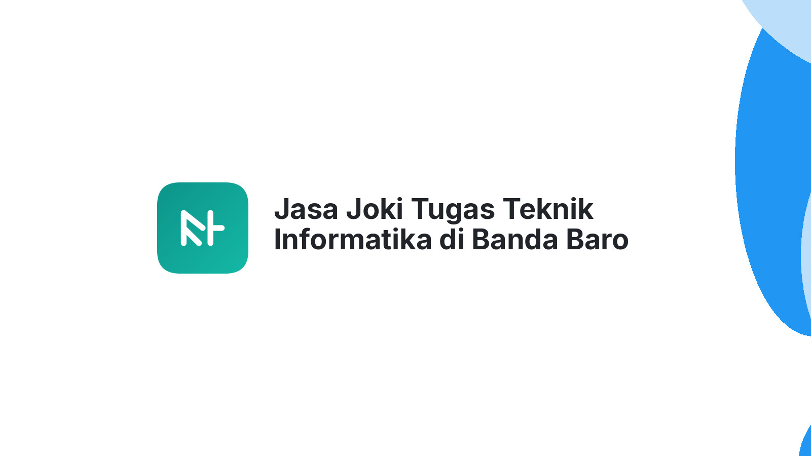 Jasa Joki Tugas Teknik Informatika di Banda Baro
