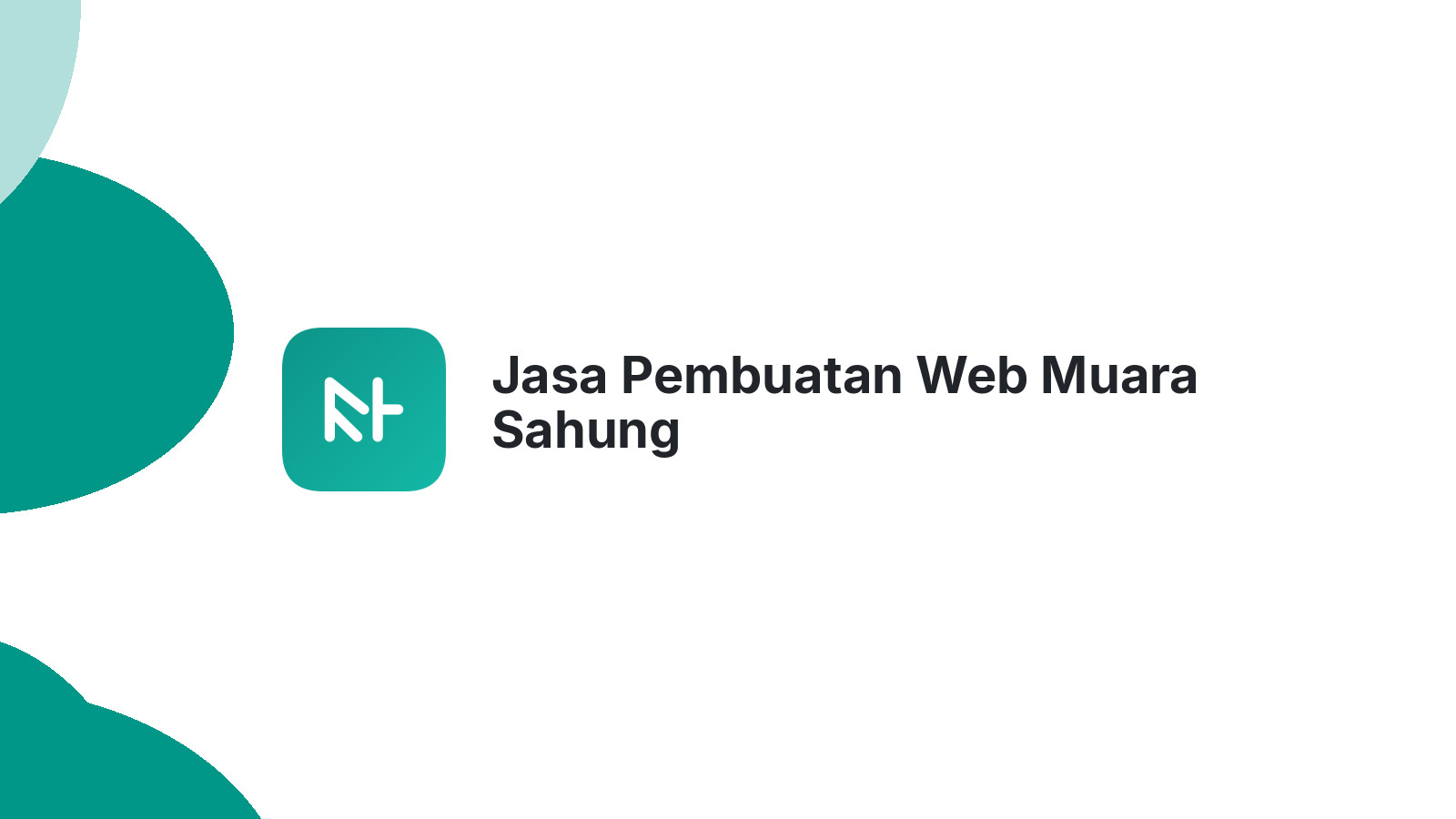Jasa Pembuatan Web Muara Sahung