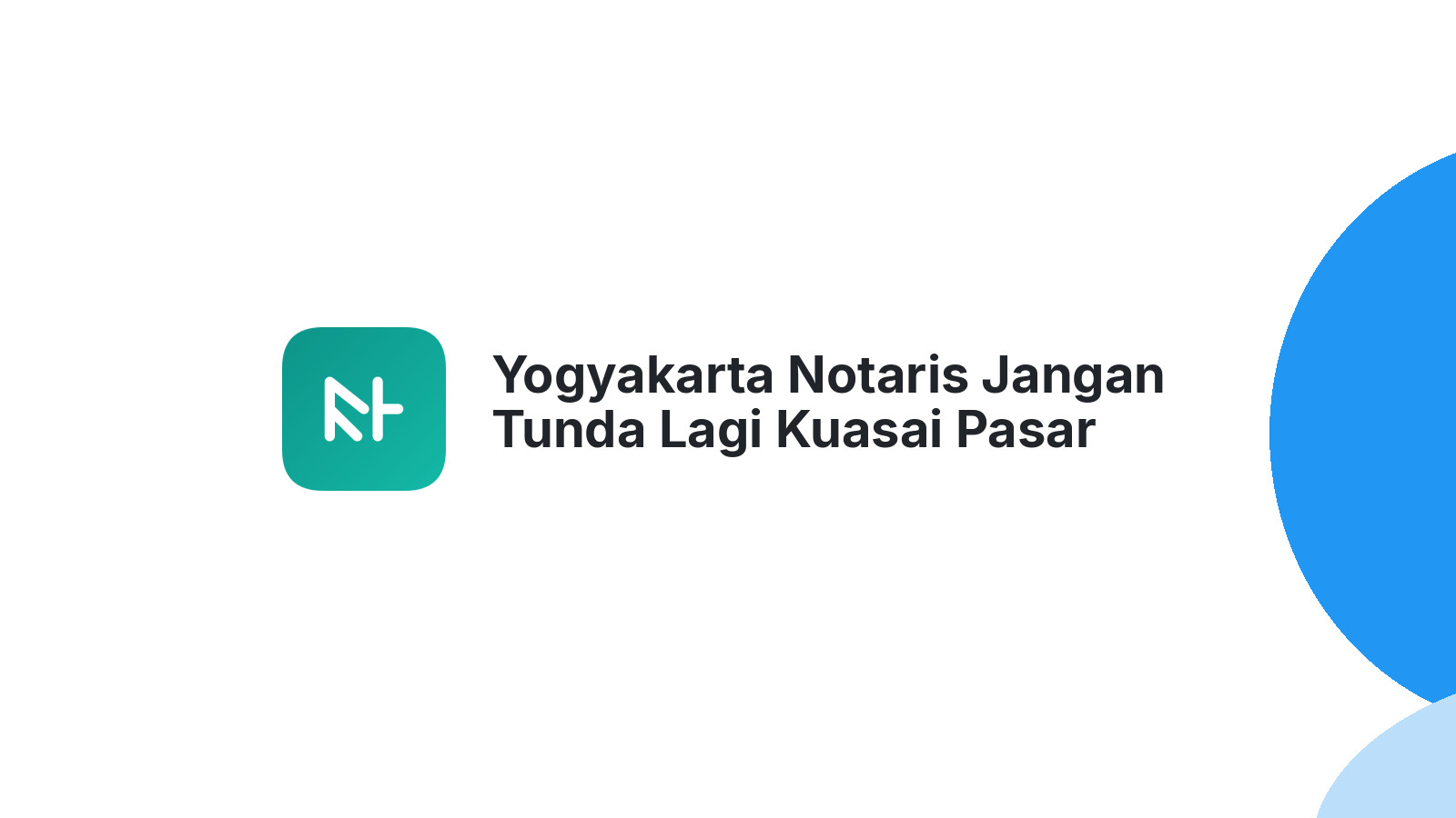 Yogyakarta Notaris Jangan Tunda Lagi Kuasai Pasar Digital