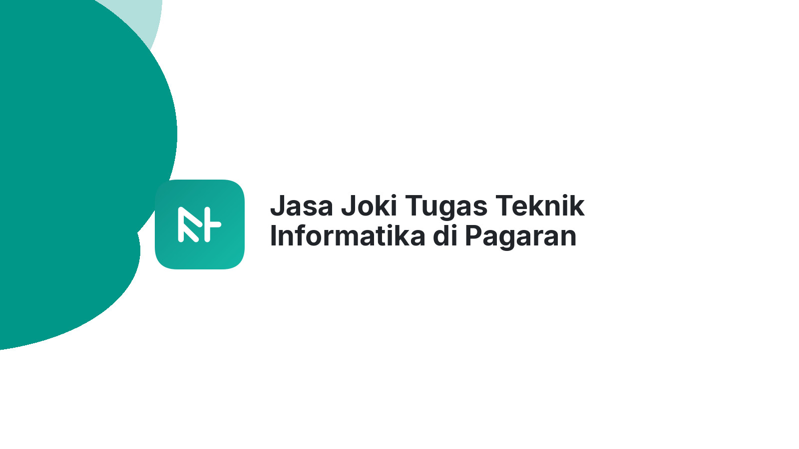 Jasa Joki Tugas Teknik Informatika di Pagaran