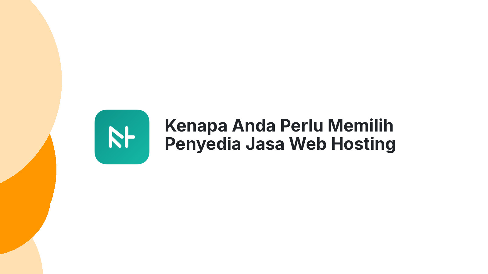 Kenapa Anda Perlu Memilih Penyedia Jasa Web Hosting Yang Tepat