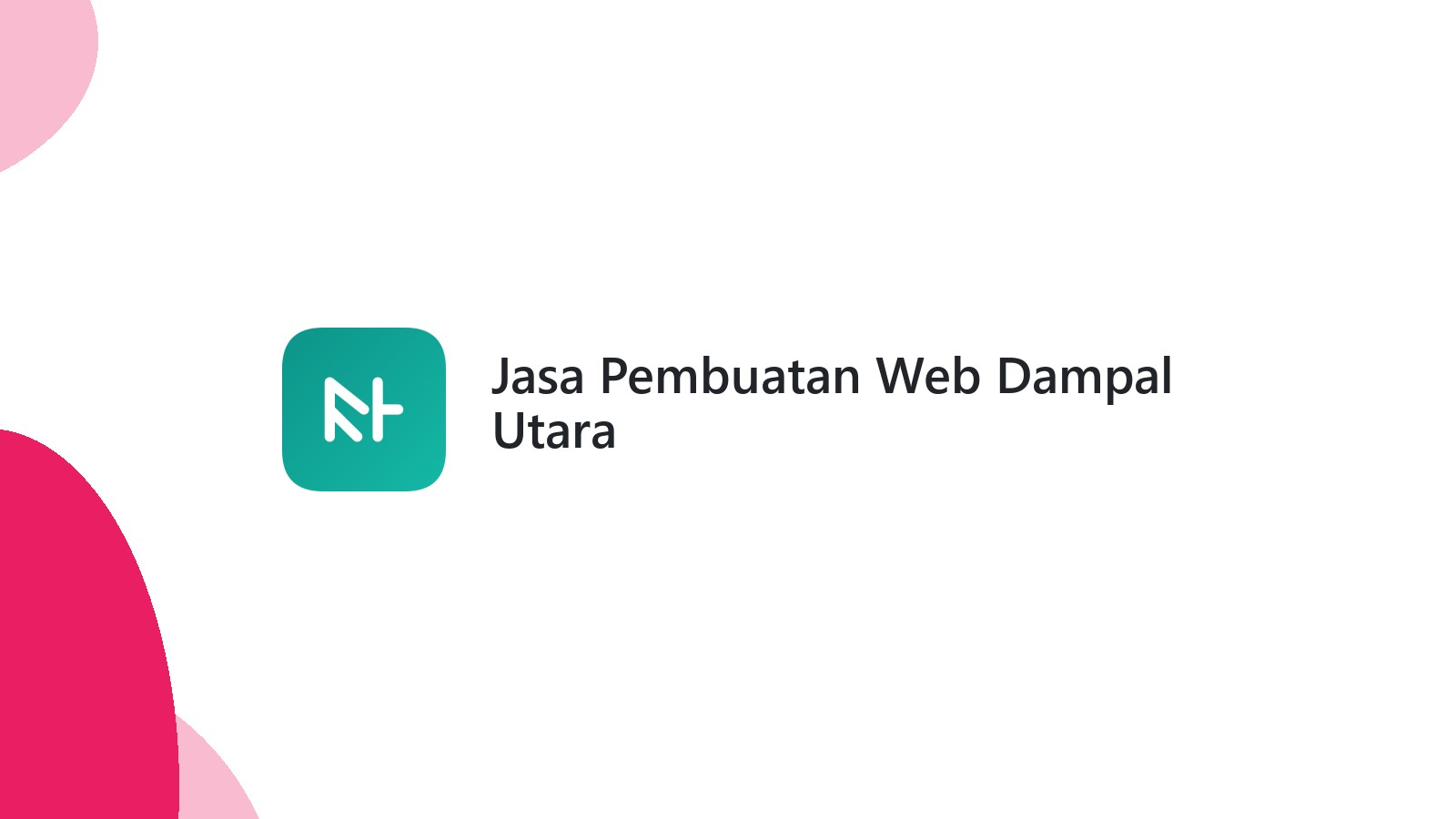 Jasa Pembuatan Web Dampal Utara