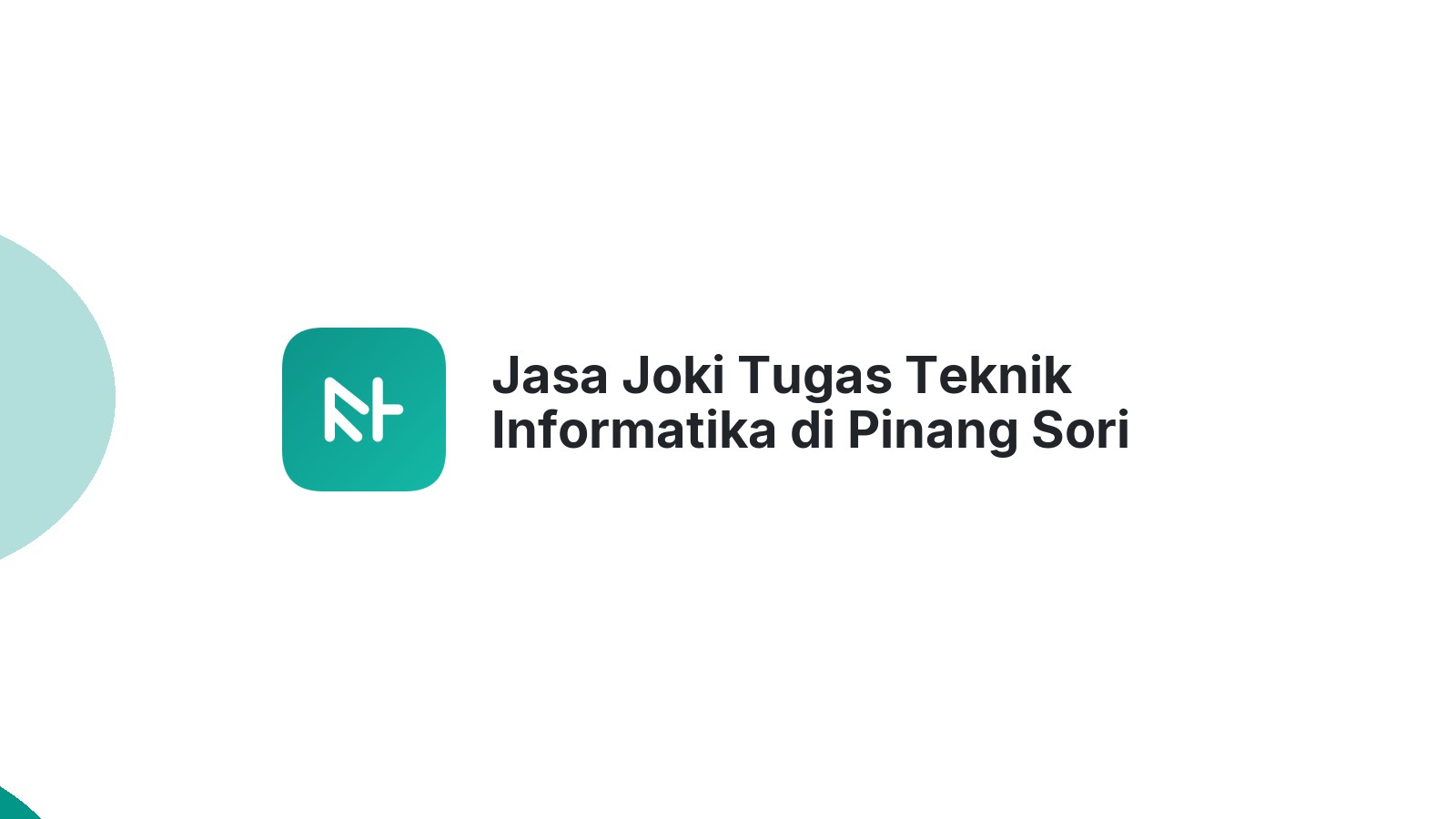 Jasa Joki Tugas Teknik Informatika di Pinang Sori