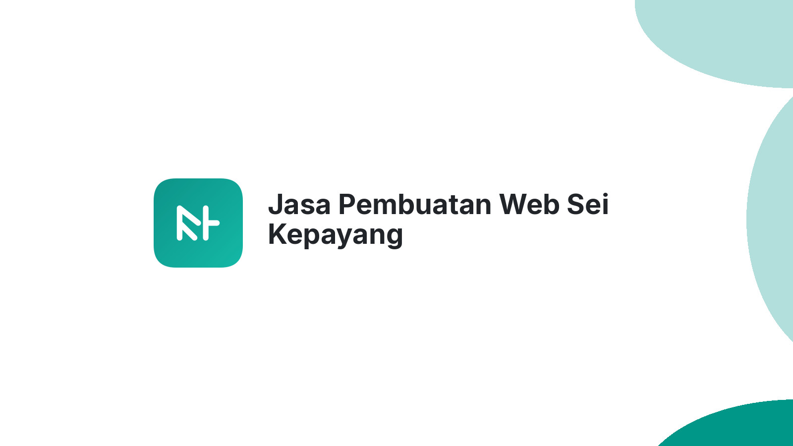 Jasa Pembuatan Web Sei Kepayang