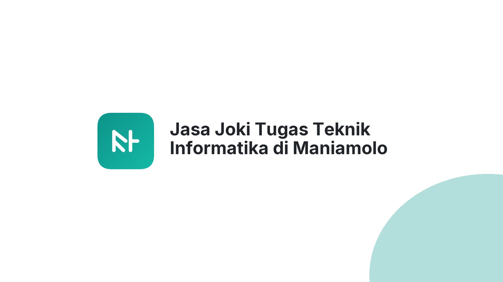 Jasa Joki Tugas Teknik Informatika di Maniamolo