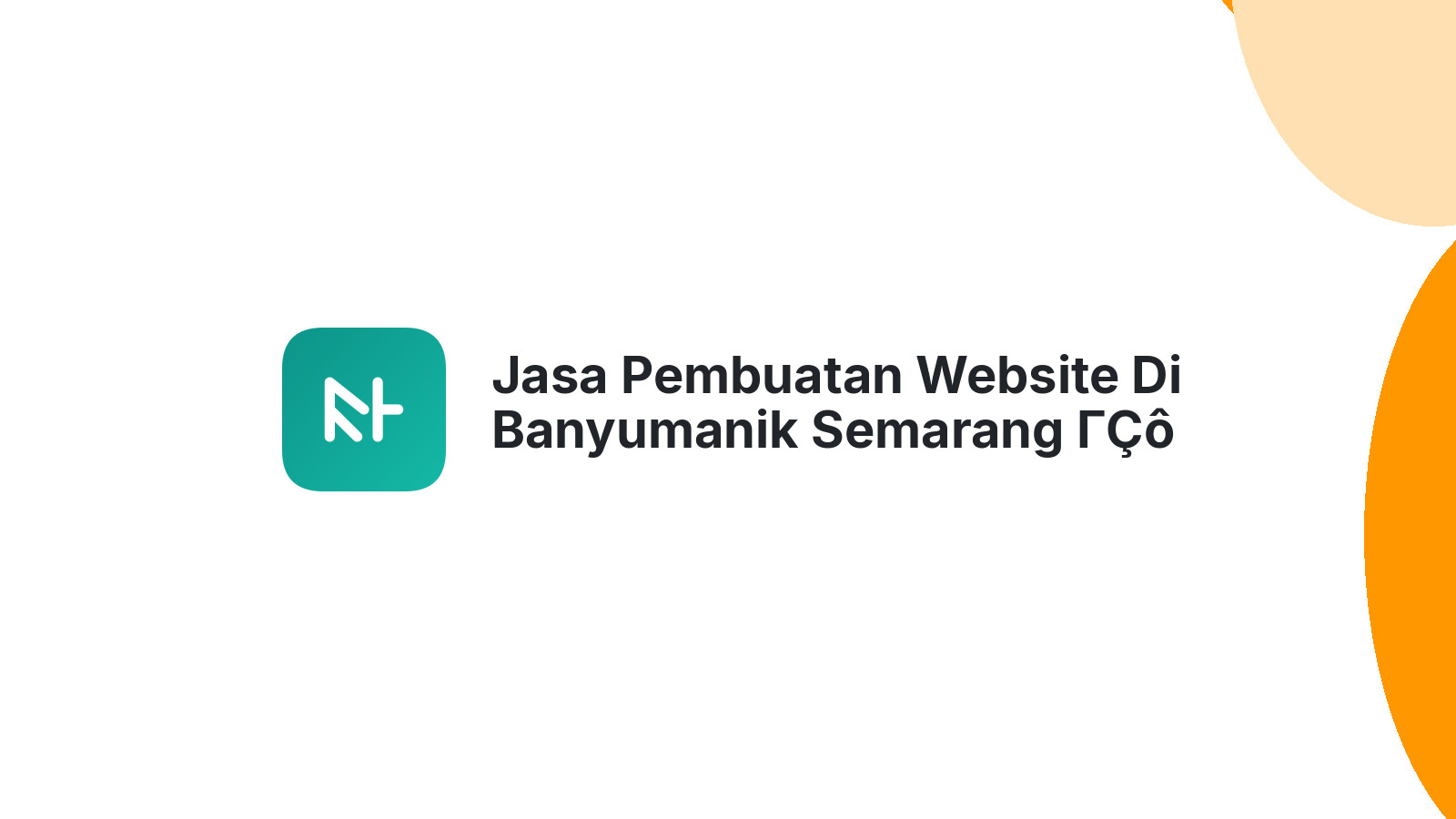 Jasa Pembuatan Website Di Banyumanik Semarang ΓÇô Desain Menarik & SEO Friendly