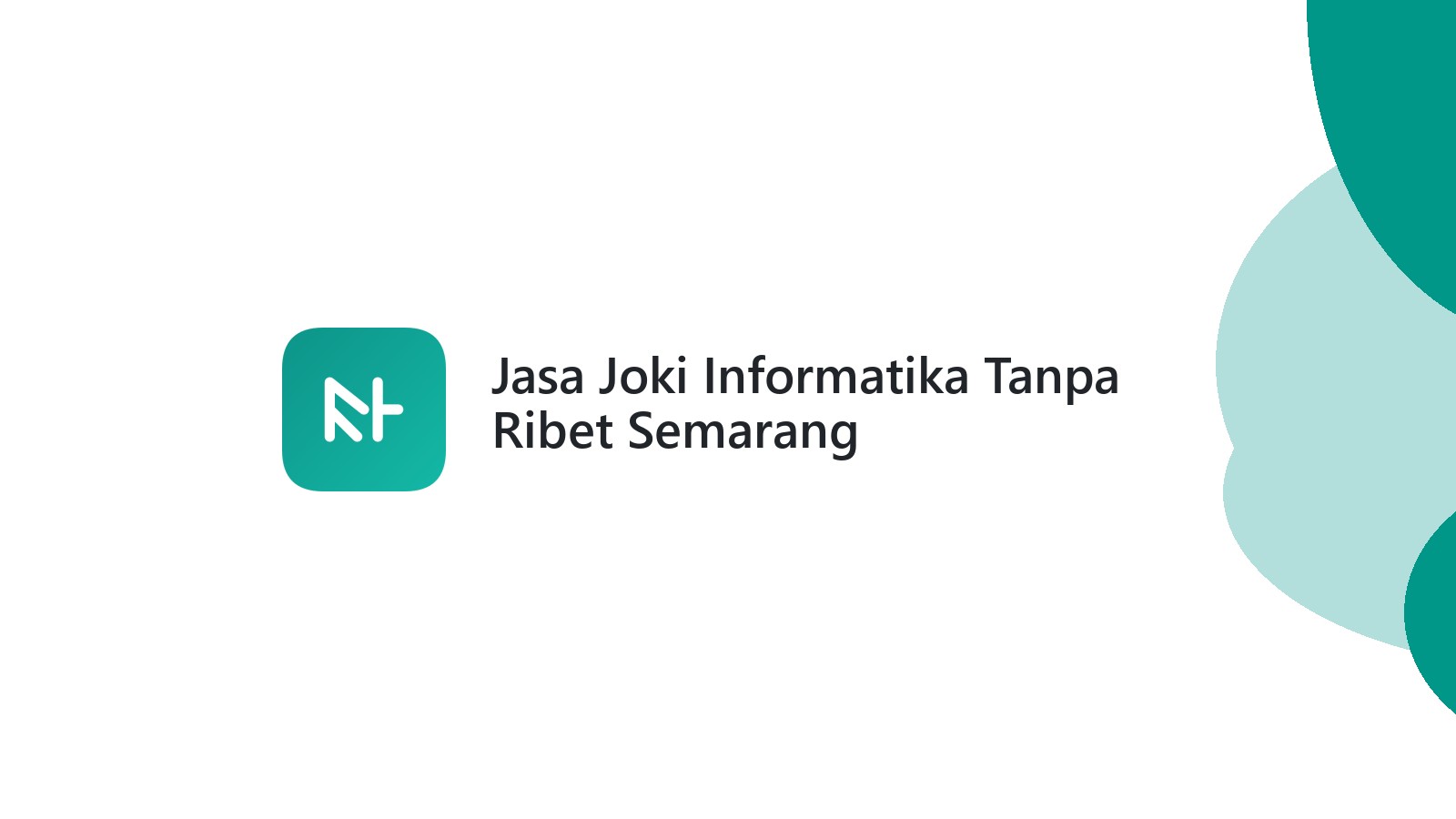 Jasa Joki Informatika Tanpa Ribet Semarang
