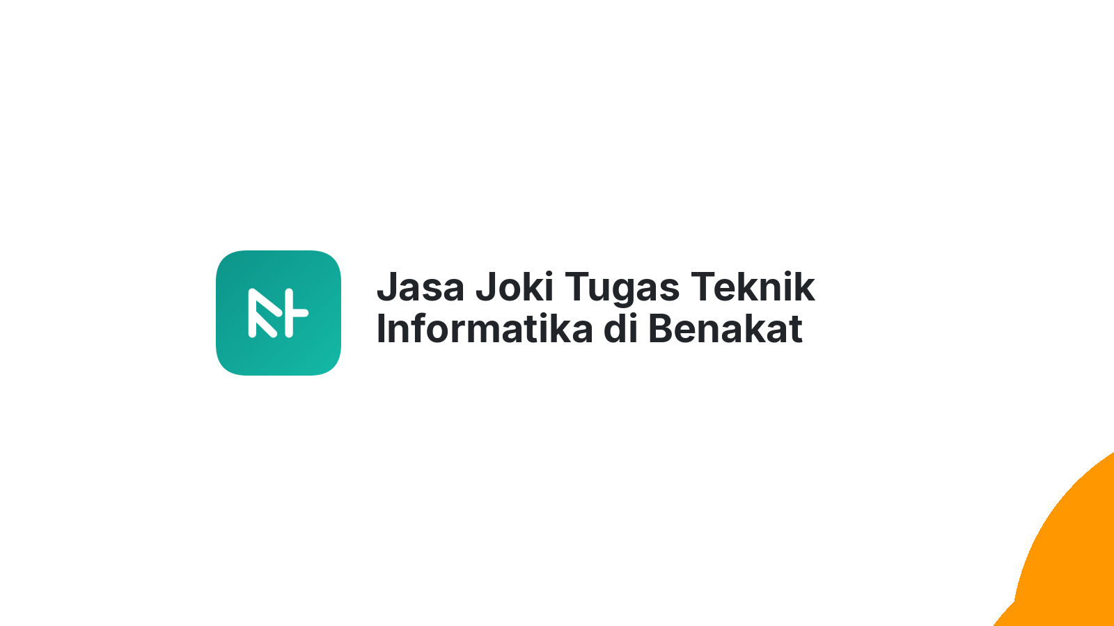 Jasa Joki Tugas Teknik Informatika di Benakat