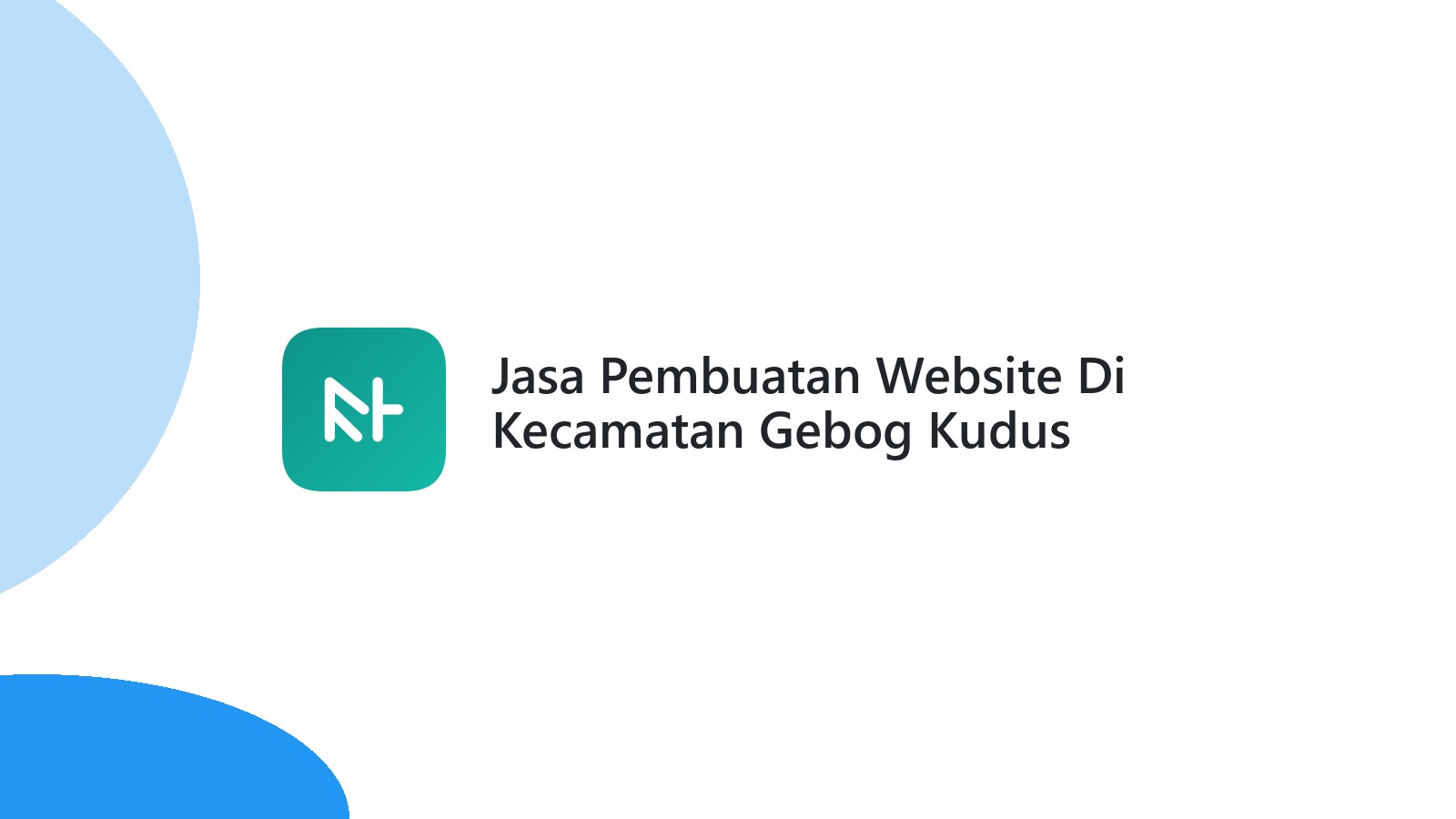 Jasa Pembuatan Website Di Kecamatan Gebog Kudus Untuk UKM