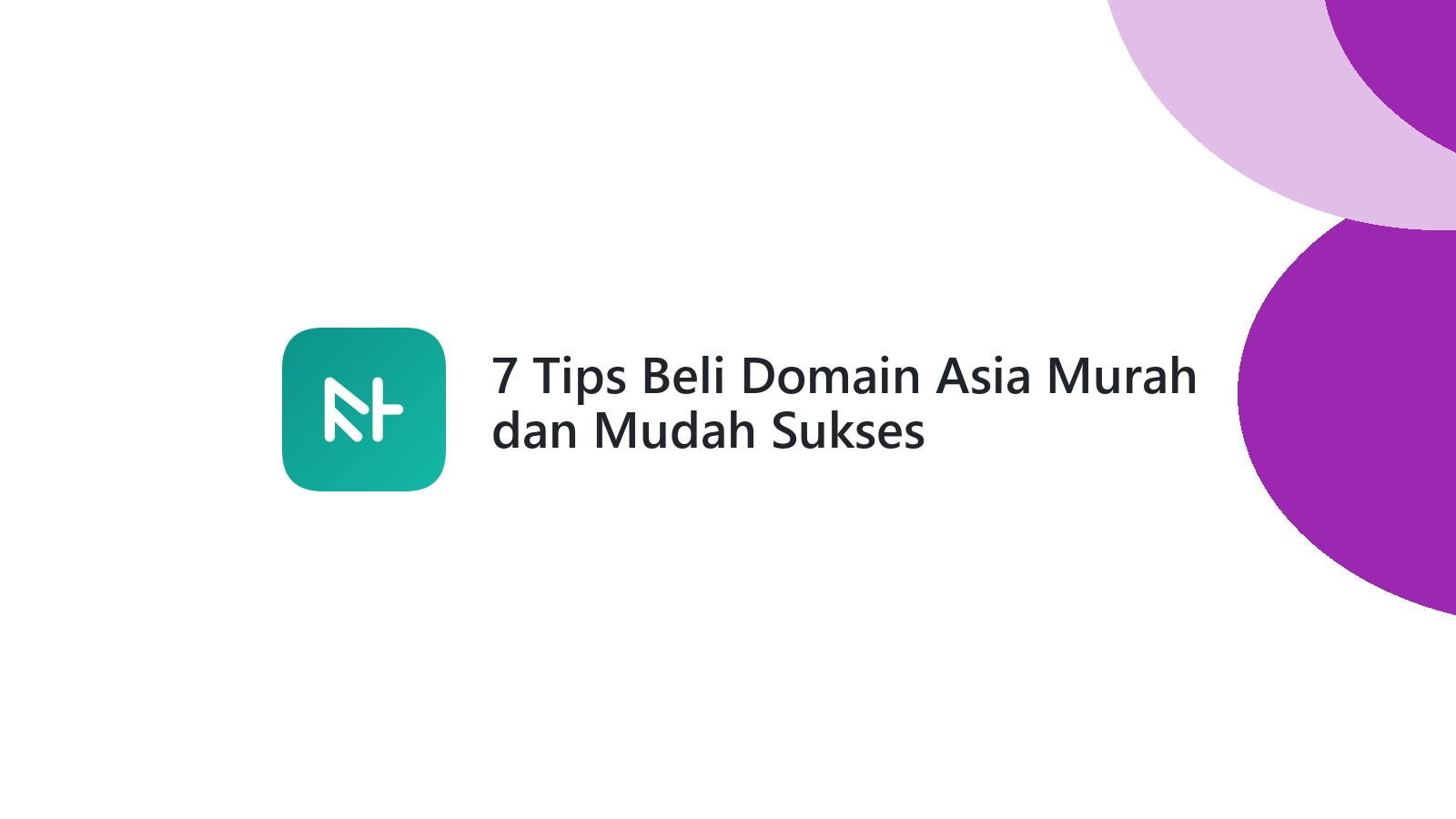 7 Tips Beli Domain Asia Murah dan Mudah Sukses