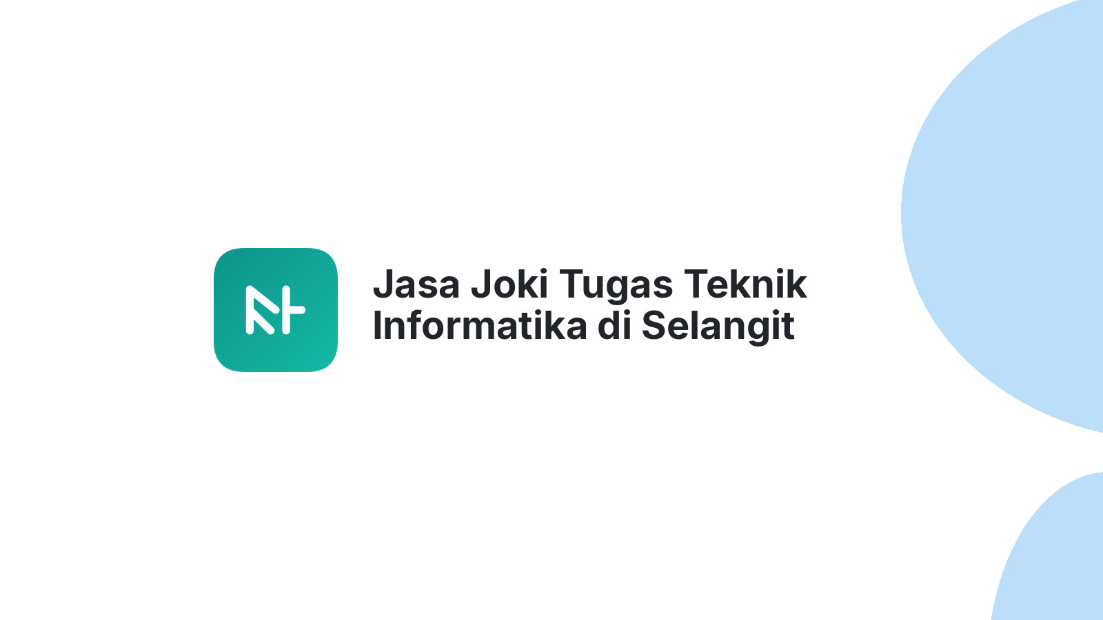 Jasa Joki Tugas Teknik Informatika di Selangit