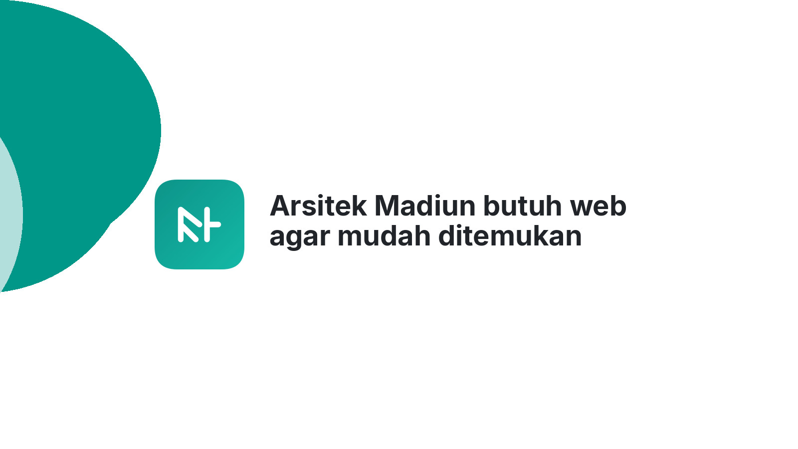 Arsitek Madiun butuh web agar mudah ditemukan
