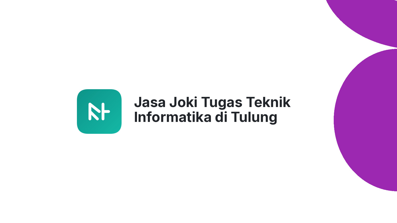 Jasa Joki Tugas Teknik Informatika di Tulung Selapan