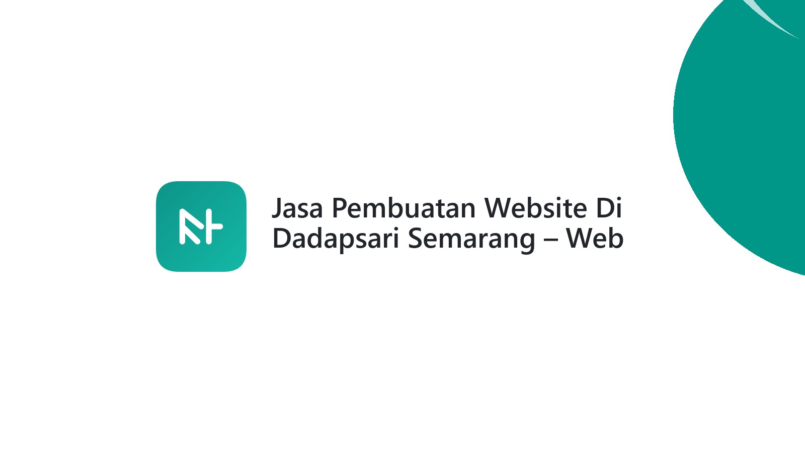 Jasa Pembuatan Website Di Dadapsari Semarang ΓÇô Web Modern Dan Cepat