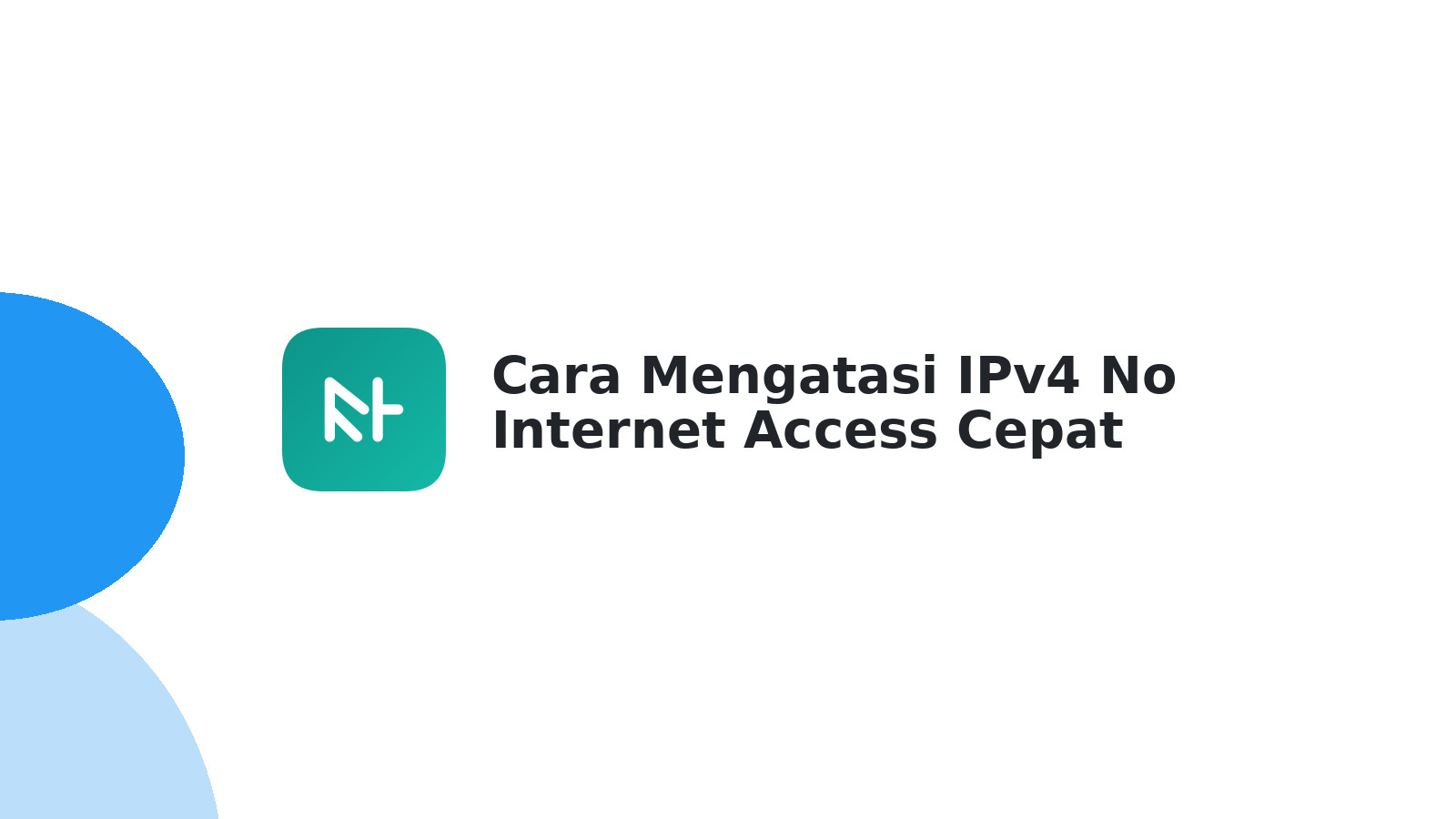 Cara Mengatasi IPv4 No Internet Access Cepat dan Mudah