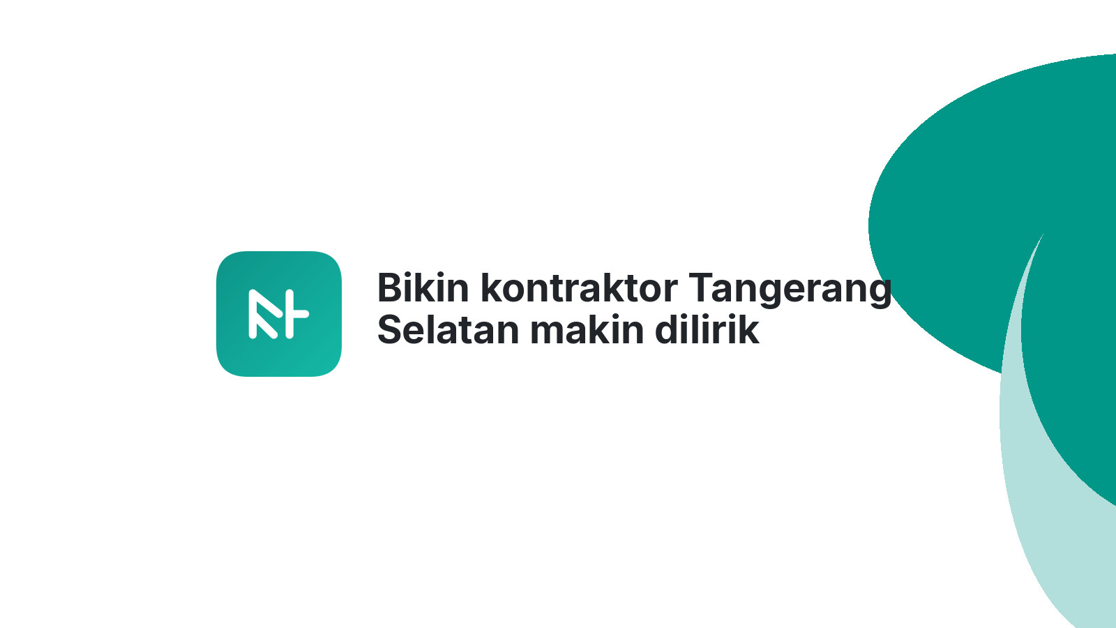 Bikin kontraktor Tangerang Selatan makin dilirik pelanggan lewat website