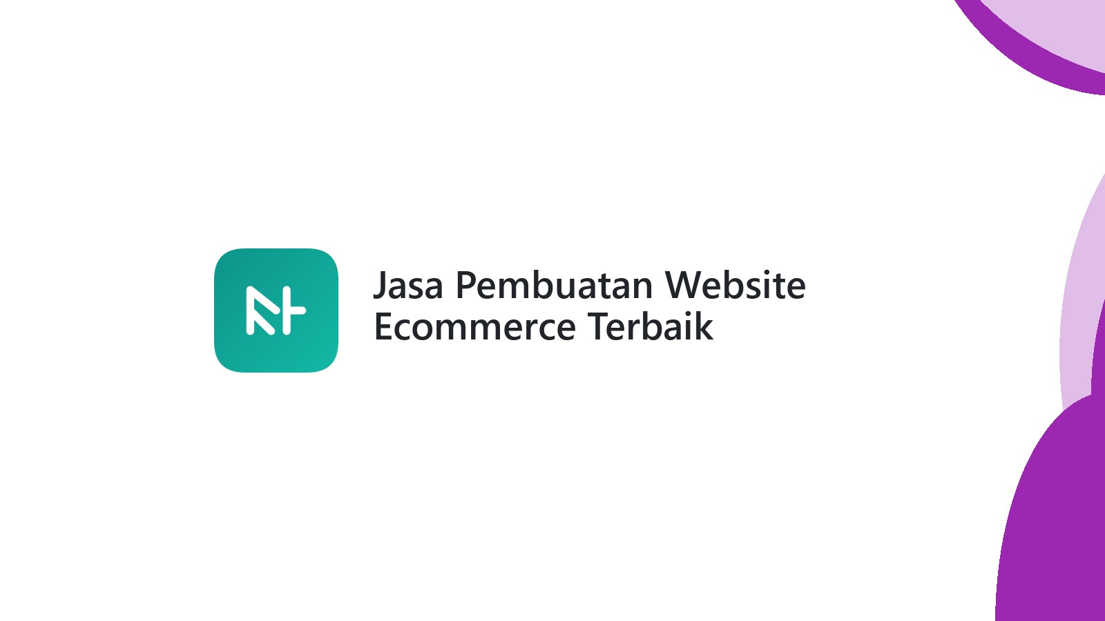 Jasa Pembuatan Website Ecommerce Terbaik