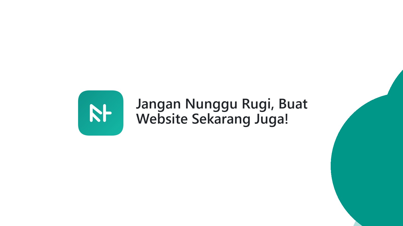 Jangan Nunggu Rugi, Buat Website Sekarang Juga!