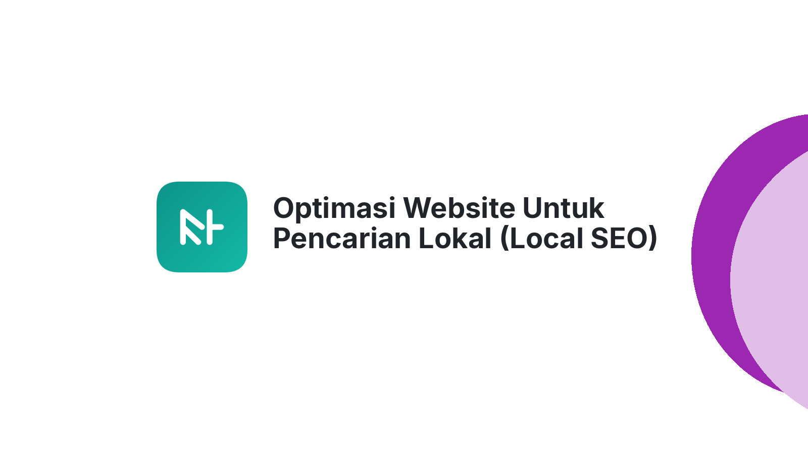 Optimasi Website Untuk Pencarian Lokal (Local SEO)