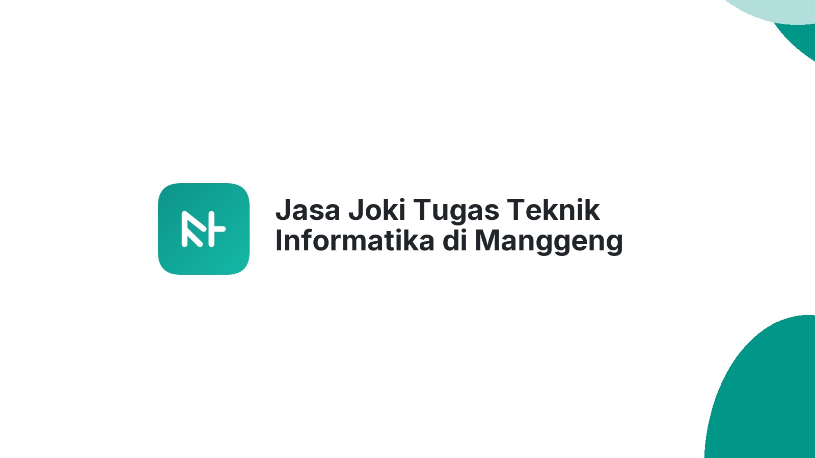 Jasa Joki Tugas Teknik Informatika di Manggeng