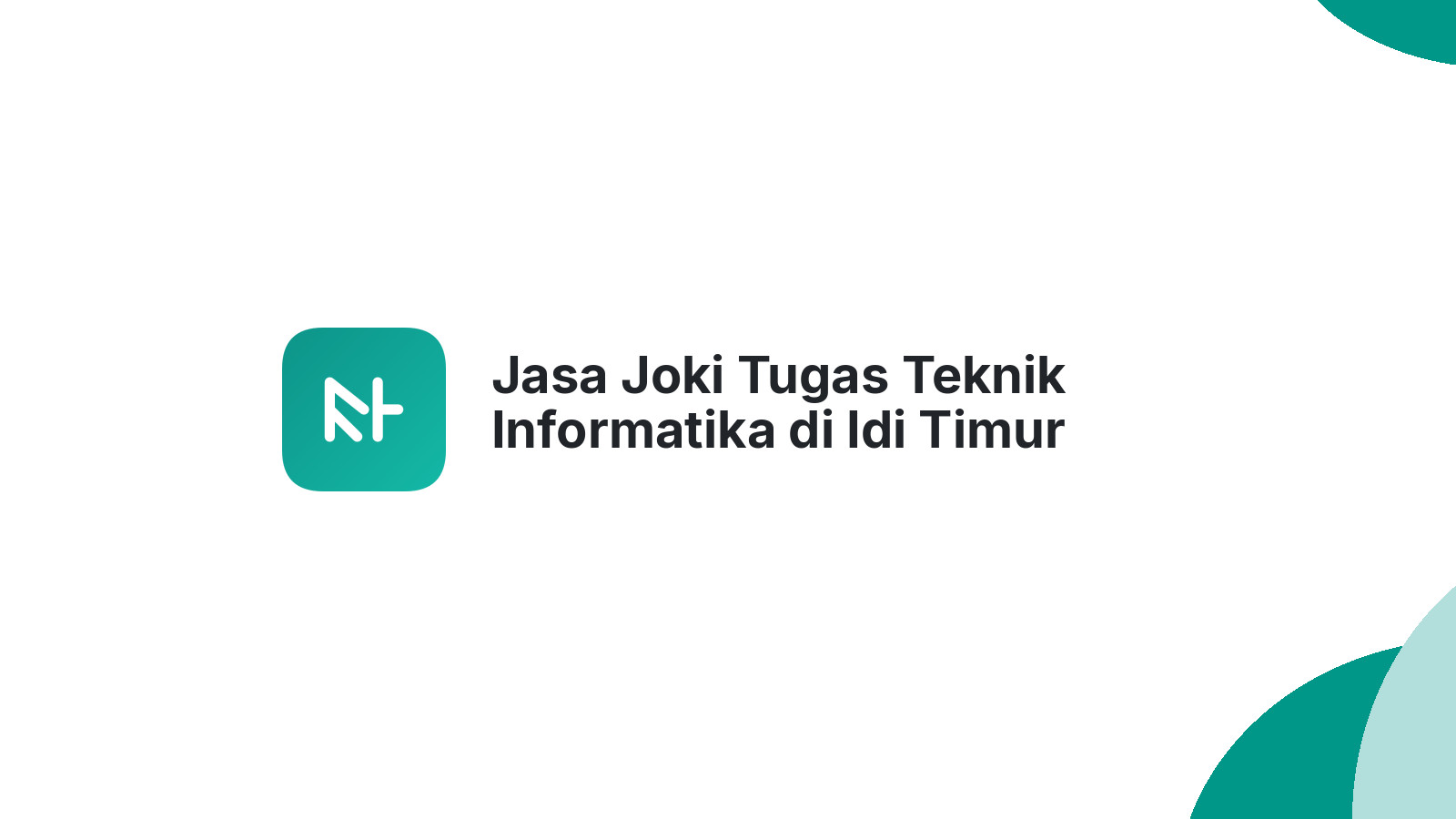 Jasa Joki Tugas Teknik Informatika di Idi Timur
