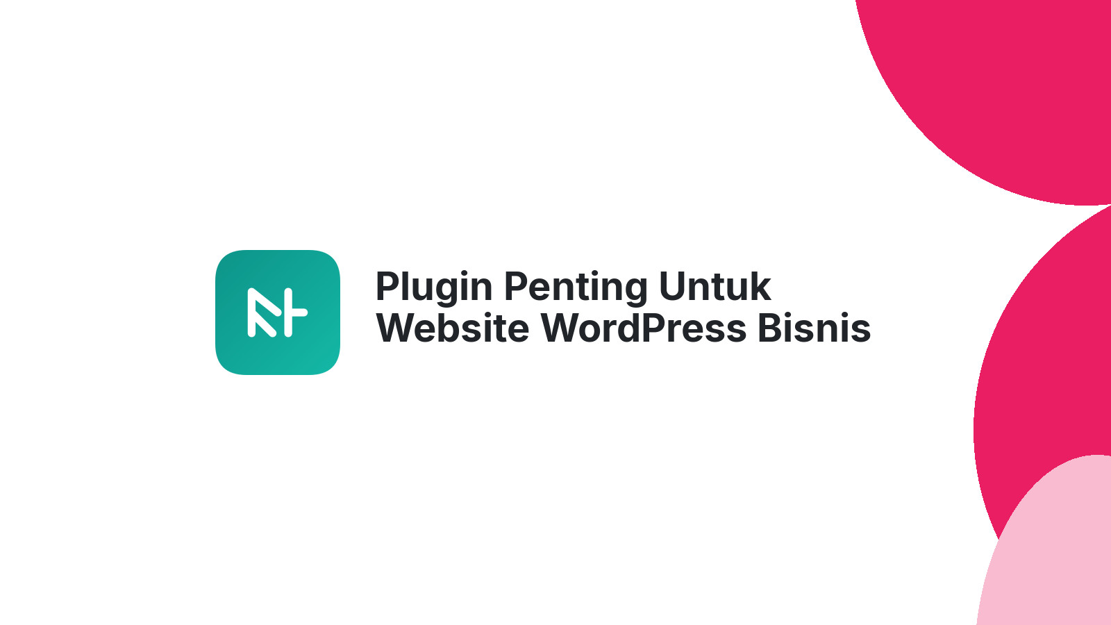 Plugin Penting Untuk Website WordPress Bisnis