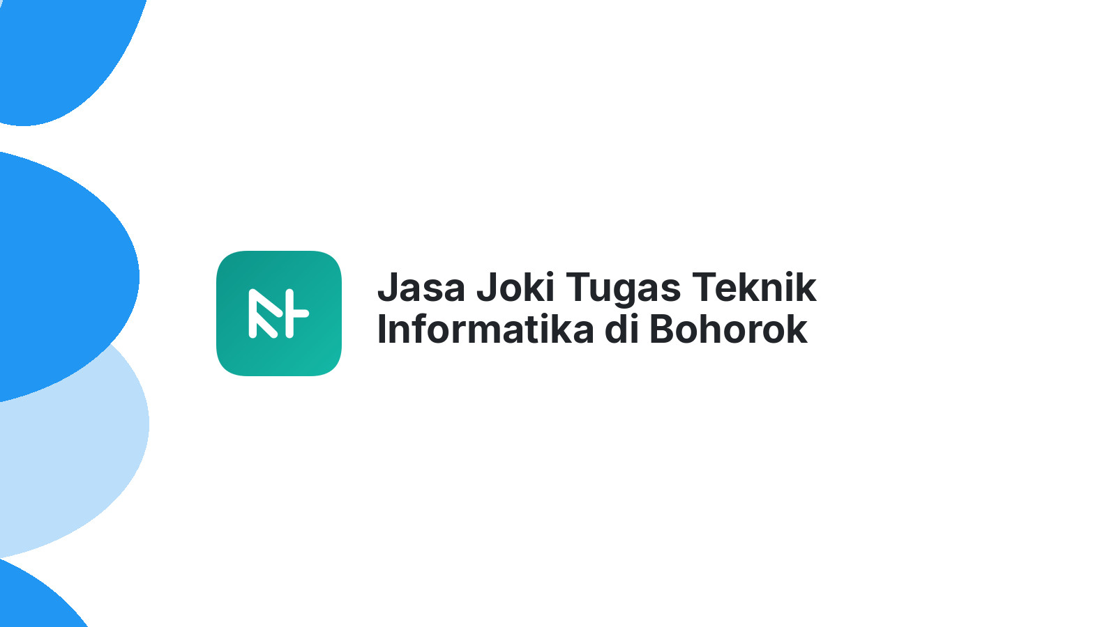 Jasa Joki Tugas Teknik Informatika di Bohorok