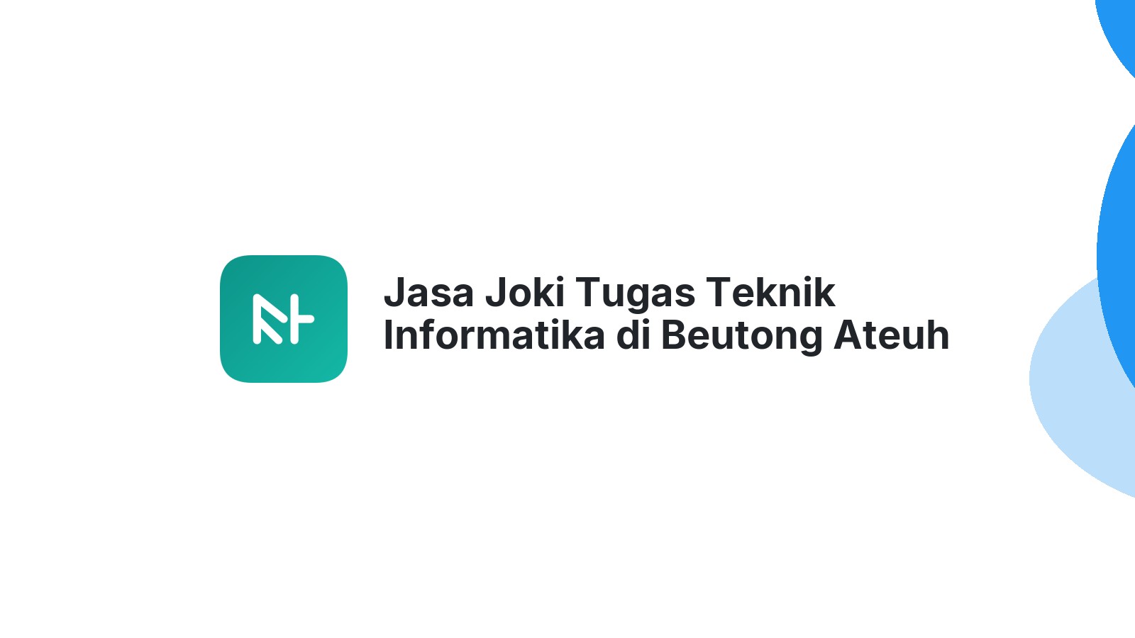 Jasa Joki Tugas Teknik Informatika di Beutong Ateuh Banggalang