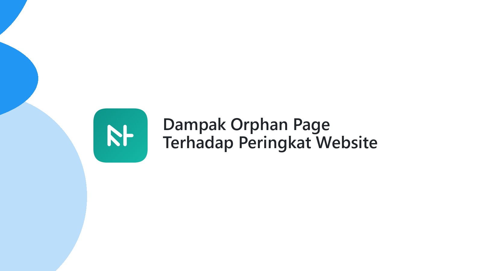 Dampak Orphan Page Terhadap Peringkat Website Anda
